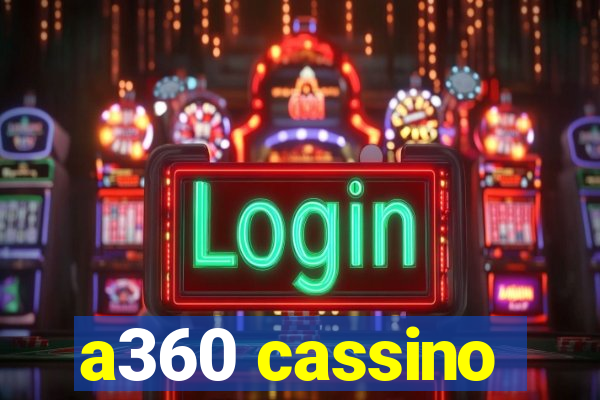 a360 cassino